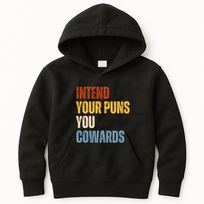 Intend Your Puns You Cowards Funny Kids Hoodie