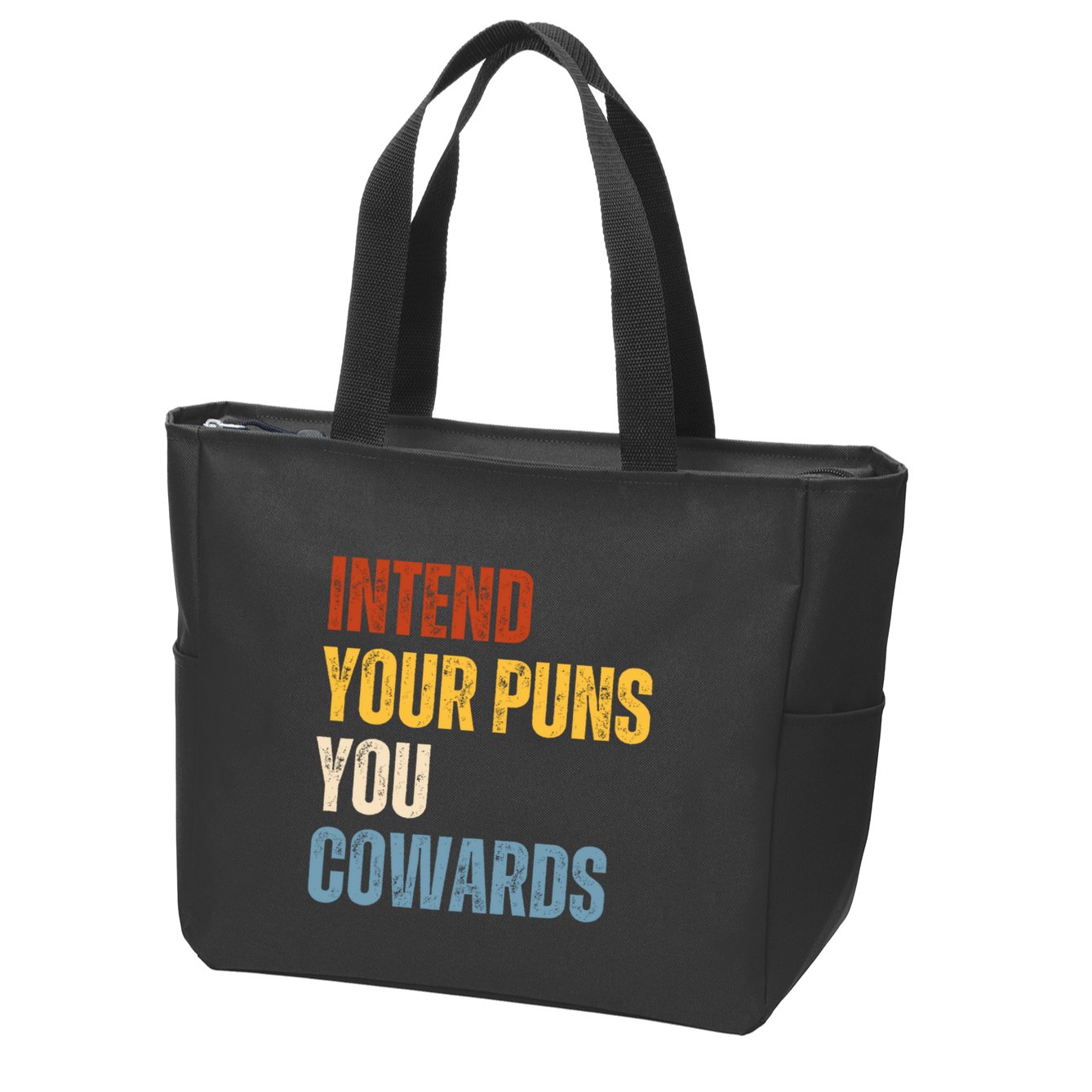 Intend Your Puns You Cowards Funny Zip Tote Bag