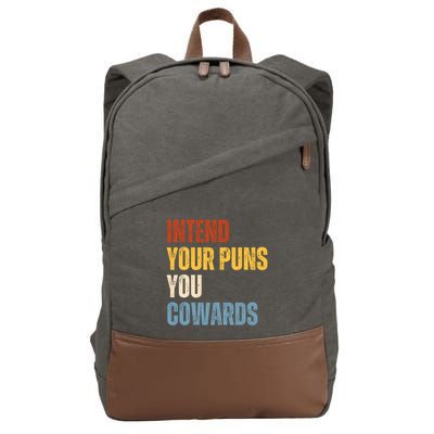 Intend Your Puns You Cowards Funny Cotton Canvas Backpack