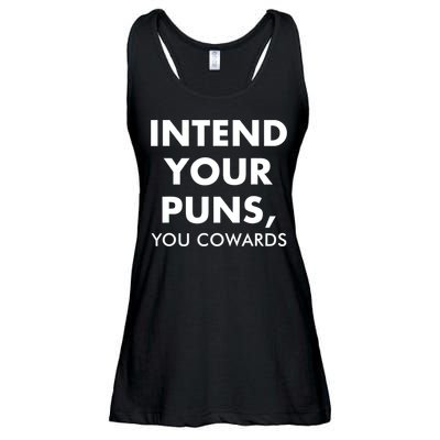 Intend Your Puns You Cowards Funny Ladies Essential Flowy Tank