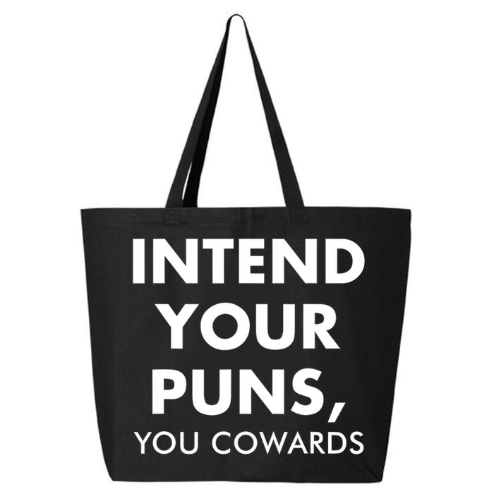 Intend Your Puns You Cowards Funny 25L Jumbo Tote