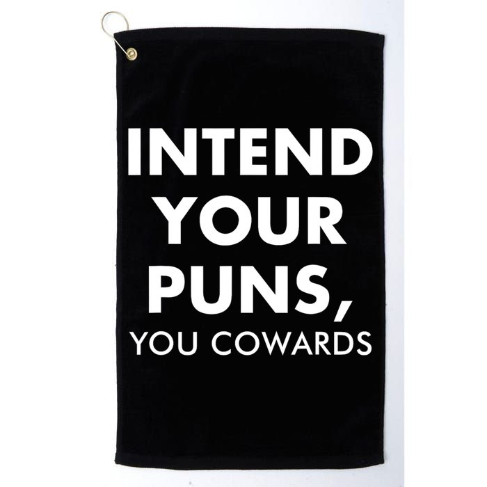 Intend Your Puns You Cowards Funny Golf Towel