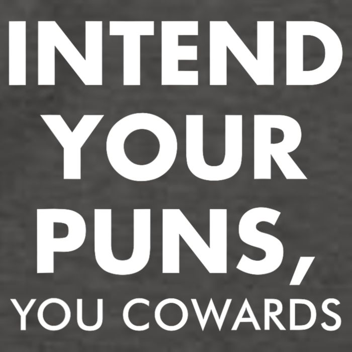 Intend Your Puns You Cowards Funny Vector Backpack