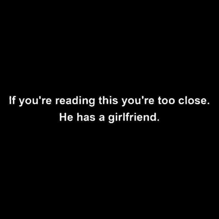 If You're Reading This You're Too Close He Has A Girlfriend 16 in Basic Backpack