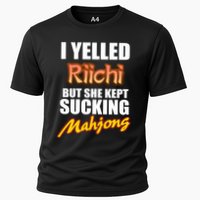 I Yelled Riichi But She Kept Sucking Mahjong Cooling Performance Crew T-Shirt