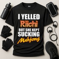 I Yelled Riichi But She Kept Sucking Mahjong Cooling Performance Crew T-Shirt