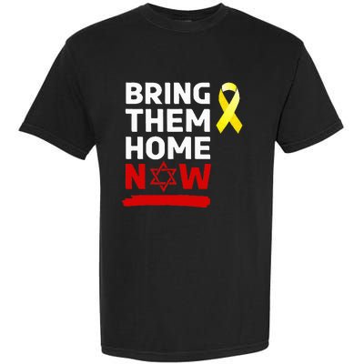 Israel Yellow Ribbon Symbol Bring Them Back Home Now Garment-Dyed Heavyweight T-Shirt