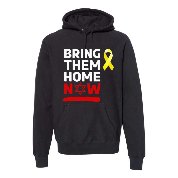 Israel Yellow Ribbon Symbol Bring Them Back Home Now Premium Hoodie