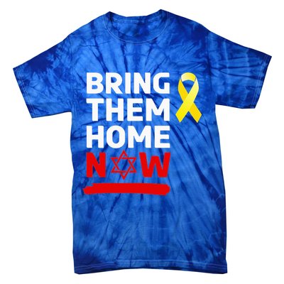Israel Yellow Ribbon Symbol Bring Them Back Home Now Tie-Dye T-Shirt