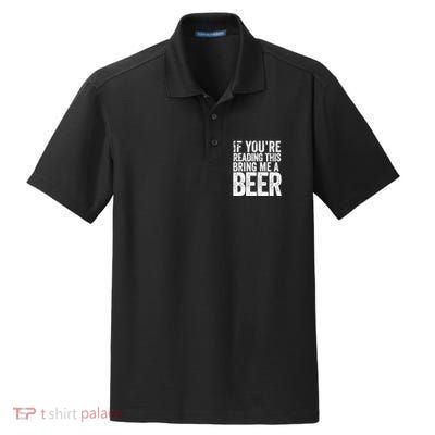 If Youre Reading This Bring Me A Beer Funny Bbq Chef Dad Gift Dry Zone Grid Polo