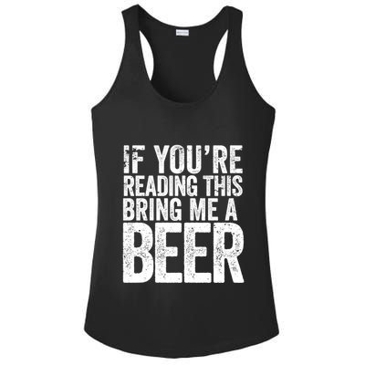 If Youre Reading This Bring Me A Beer Funny Bbq Chef Dad Gift Ladies PosiCharge Competitor Racerback Tank