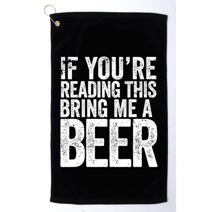 If Youre Reading This Bring Me A Beer Funny Bbq Chef Dad Gift Golf Towel