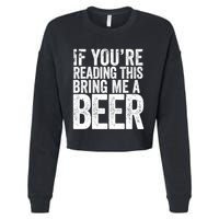 If Youre Reading This Bring Me A Beer Funny Bbq Chef Dad Gift Cropped Pullover Crew