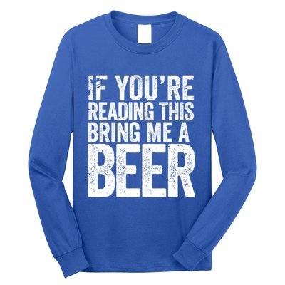 If Youre Reading This Bring Me A Beer Funny Bbq Chef Dad Gift Long Sleeve Shirt