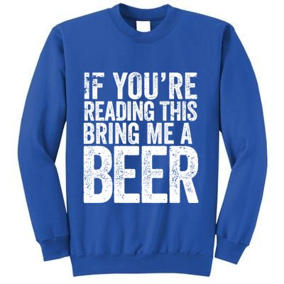 If Youre Reading This Bring Me A Beer Funny Bbq Chef Dad Gift Sweatshirt