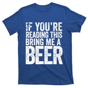 If Youre Reading This Bring Me A Beer Funny Bbq Chef Dad Gift T-Shirt