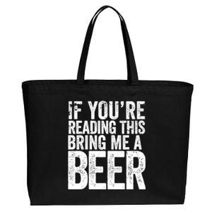 If Youre Reading This Bring Me A Beer Funny Bbq Chef Dad Gift Cotton Canvas Jumbo Tote