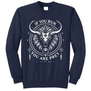 If You Run You Are Prey Minimalistic Alien Cat Bison Hybrid Tall Sweatshirt