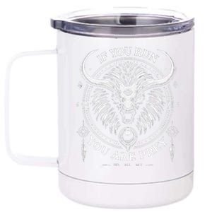 If You Run You Are Prey Minimalistic Alien Cat Bison Hybrid 12 oz Stainless Steel Tumbler Cup