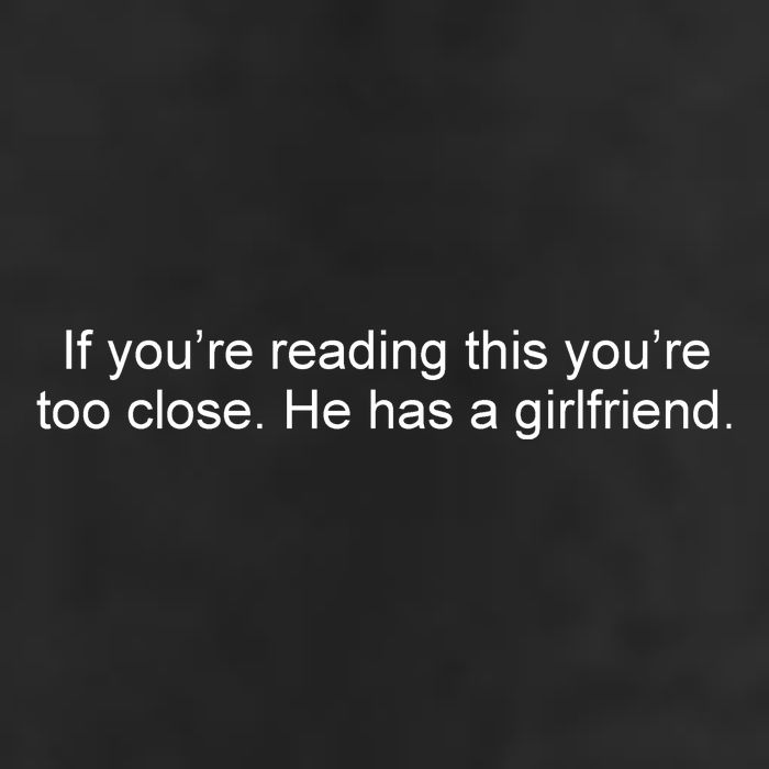 If Youre Reading This Youre Too Close He Has A Girlfriend Funny 7 Panel Mesh Trucker Snapback Hat