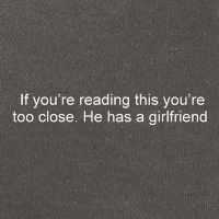 If Youre Reading This Youre Too Close He Has A Girlfriend Funny Cotton Canvas Backpack