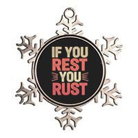 If You Rest You Rust Motivational Determination Metallic Star Ornament