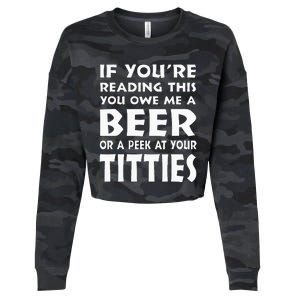 If YouRe Reading This You Owe Me A Beer Or A Peek At Tittie Cropped Pullover Crew