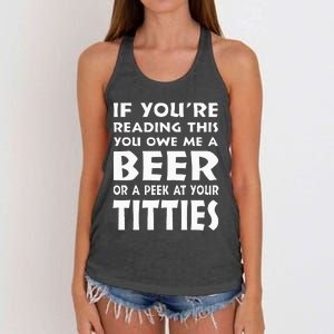 If YouRe Reading This You Owe Me A Beer Or A Peek At Tittie Women's Knotted Racerback Tank