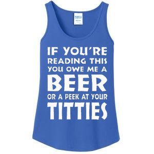 If YouRe Reading This You Owe Me A Beer Or A Peek At Tittie Ladies Essential Tank