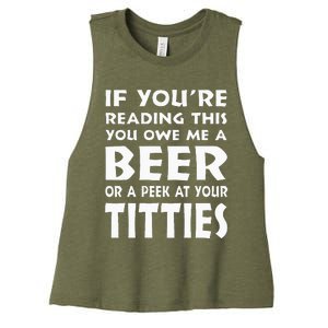 If YouRe Reading This You Owe Me A Beer Or A Peek At Tittie Women's Racerback Cropped Tank