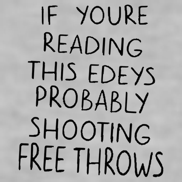 If YouRe Reading This EdeyS Probably Shooting Free Throws Ladies PosiCharge Tri-Blend Wicking Tank