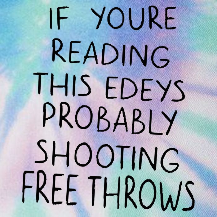 If YouRe Reading This EdeyS Probably Shooting Free Throws Legacy Tie Dye Trucker Hat