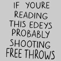 If YouRe Reading This EdeyS Probably Shooting Free Throws Tie-Dye T-Shirt