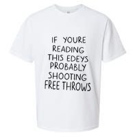 If YouRe Reading This EdeyS Probably Shooting Free Throws Sueded Cloud Jersey T-Shirt