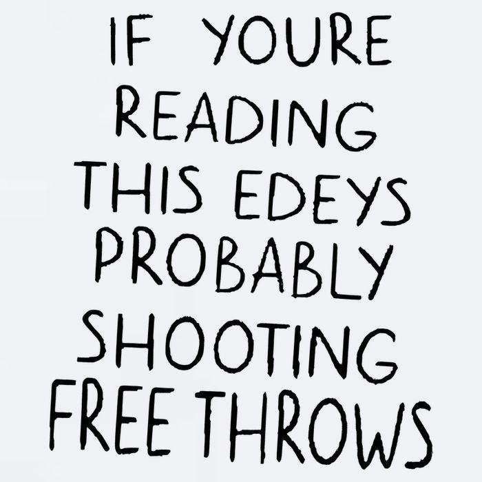 If YouRe Reading This EdeyS Probably Shooting Free Throws Sueded Cloud Jersey T-Shirt
