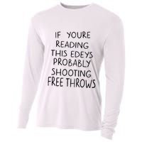 If YouRe Reading This EdeyS Probably Shooting Free Throws Cooling Performance Long Sleeve Crew