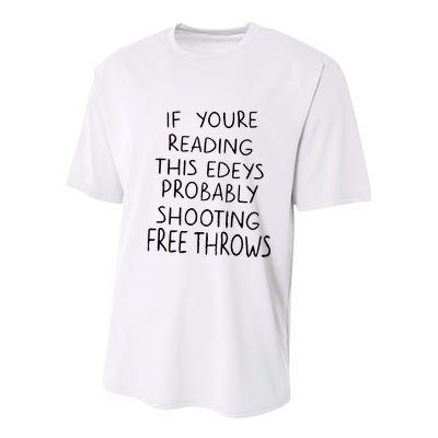 If YouRe Reading This EdeyS Probably Shooting Free Throws Youth Performance Sprint T-Shirt