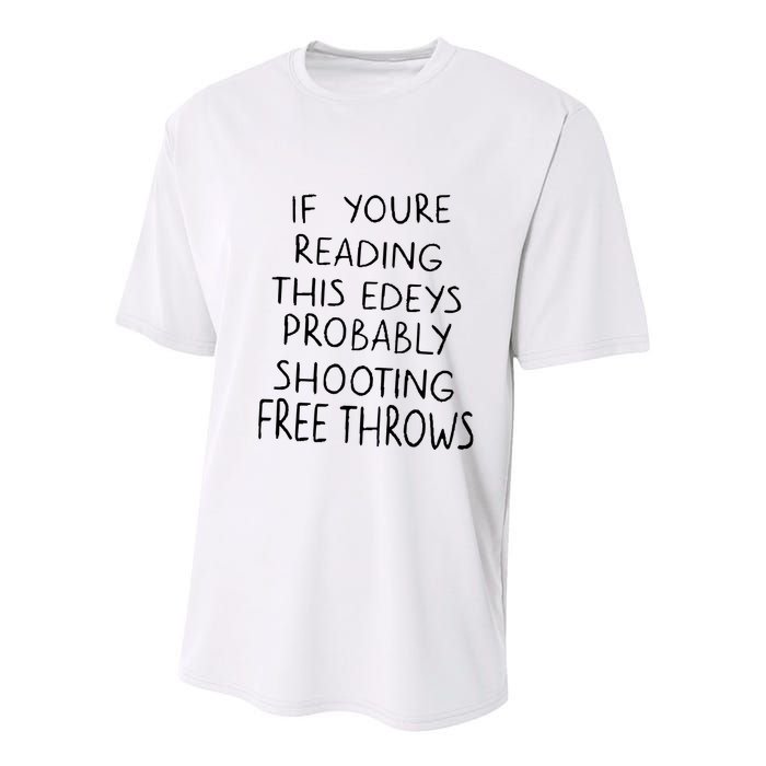 If YouRe Reading This EdeyS Probably Shooting Free Throws Youth Performance Sprint T-Shirt