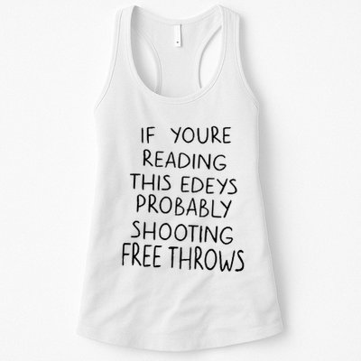 If YouRe Reading This EdeyS Probably Shooting Free Throws Womens Tank Top