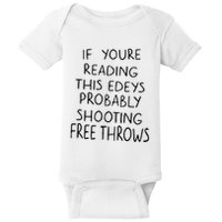 If YouRe Reading This EdeyS Probably Shooting Free Throws Baby Bodysuit