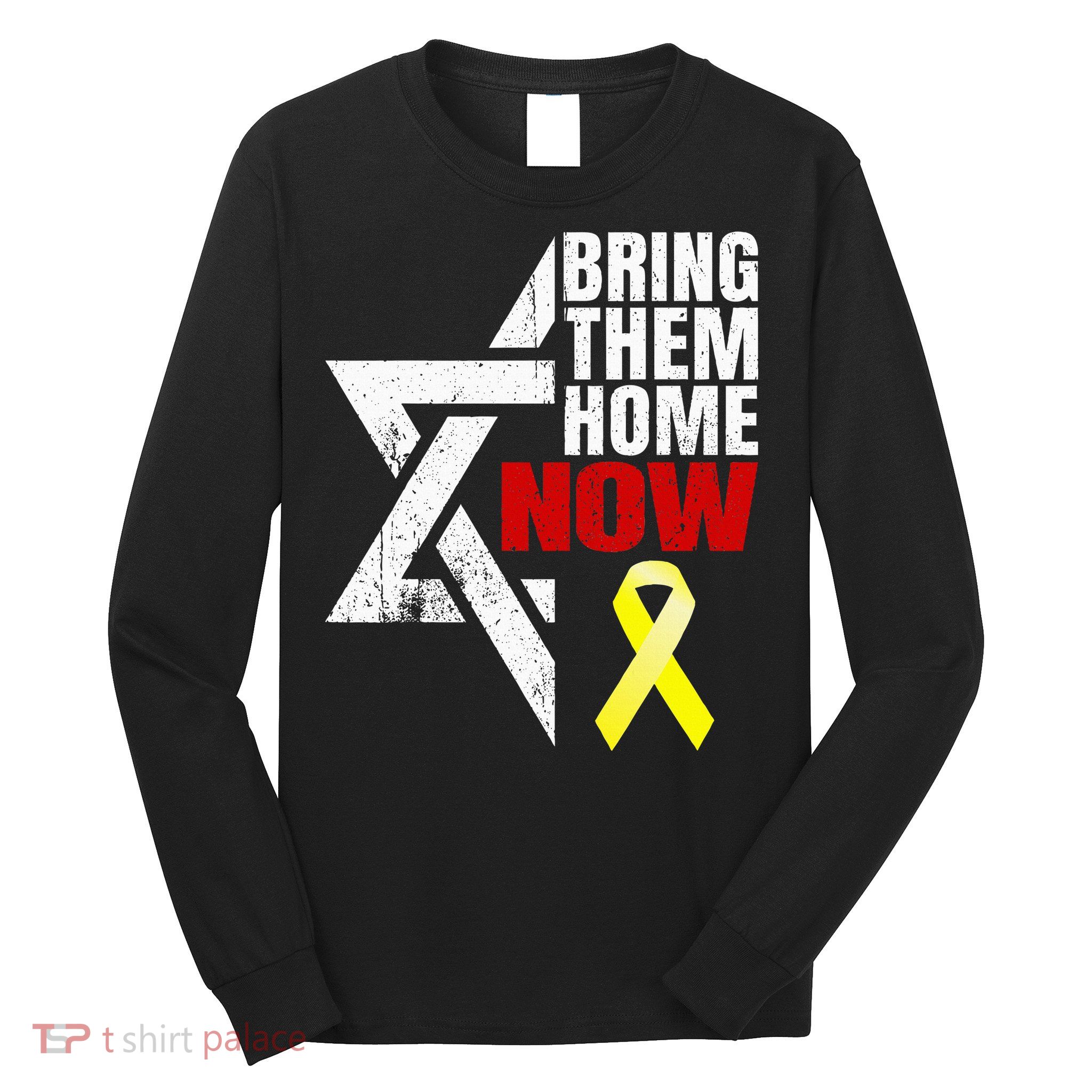 Israel Yellow Ribbon Symbol Bring Them Back Home Now Long Sleeve Shirt