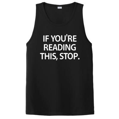 If Youre Reading This Stop Funny Jokes Sarcastic Gift PosiCharge Competitor Tank