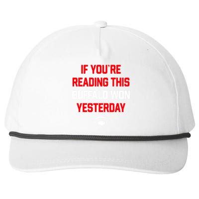 If You’Re Reading This Buffalo Won Yesterday Snapback Five-Panel Rope Hat