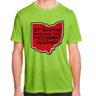 If You're Reading This Michigan Sucks Funny Ohio Adult ChromaSoft Performance T-Shirt