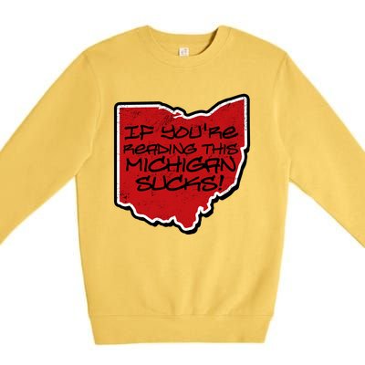 If You're Reading This Michigan Sucks Funny Ohio Premium Crewneck Sweatshirt