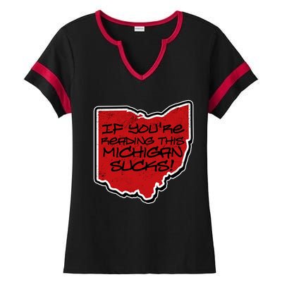 If You're Reading This Michigan Sucks Funny Ohio Ladies Halftime Notch Neck Tee