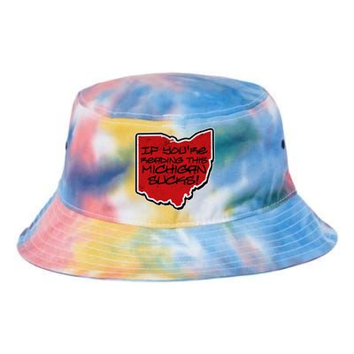 If You're Reading This Michigan Sucks Funny Ohio Tie Dye Newport Bucket Hat