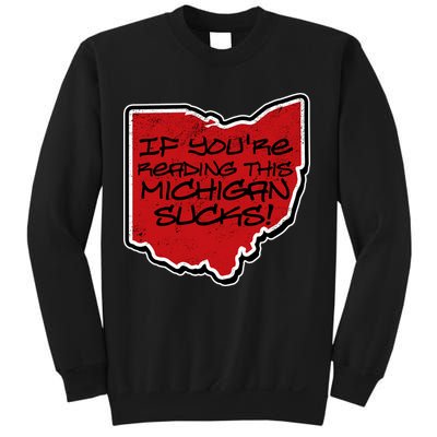 If You're Reading This Michigan Sucks Funny Ohio Sweatshirt