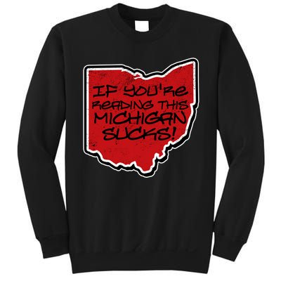 If You're Reading This Michigan Sucks Funny Ohio Sweatshirt