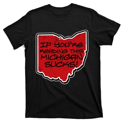 If You're Reading This Michigan Sucks Funny Ohio T-Shirt